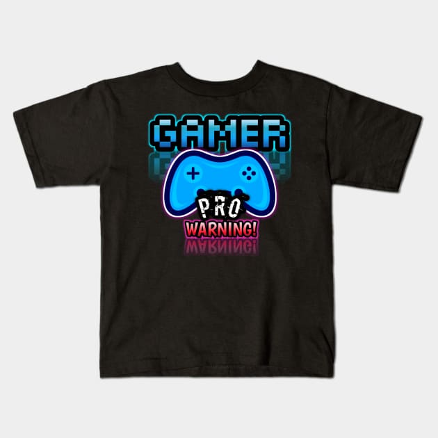 Gamer Pro Warning Kids T-Shirt by MaystarUniverse